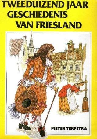 tweeduizend jaar geschiedenis van friesland Kindle Editon